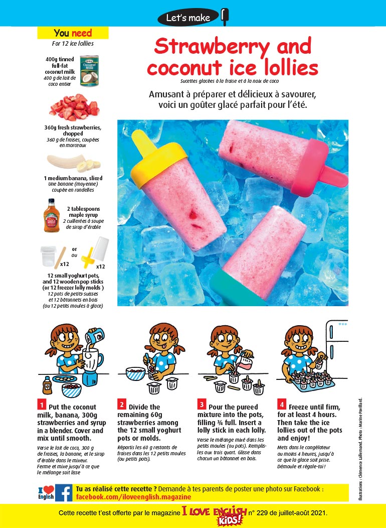 “Strawberry and coconut ice lollies”, I Love English for Kids n°229, juillet-août 2021. Illustrations : Clémence Lallemand. Photo : Marine Pavillard.