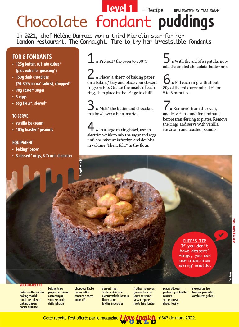 “Chocolate fondant puddings”, I Love English World n°347, mars 2022. Photo : Tara Swann. 