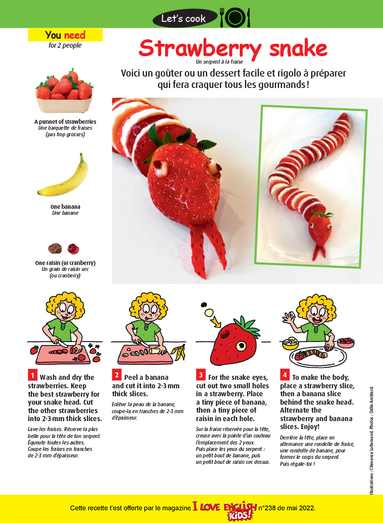 “Strawberry snake”, I Love English for Kids! n°238, mai 2022. Illustrations : Clémence Lallemand. Photo : Odile Amblard.