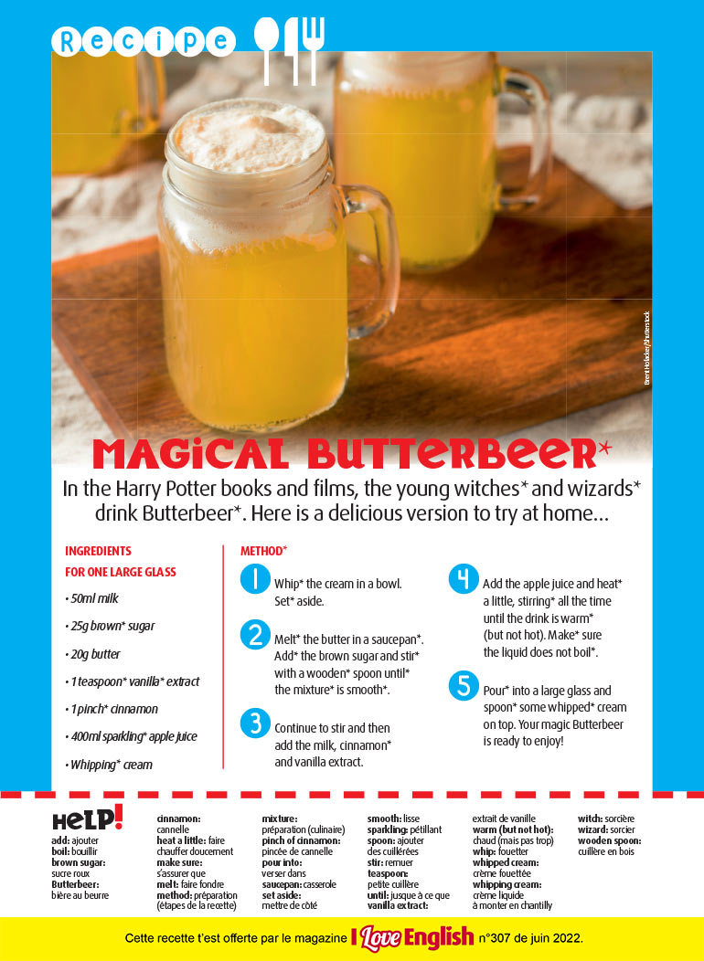 Photo : Brent Hofacker/Shutterstock. “Magical Butterbeer”, I Love English n°307, juin 2022. 