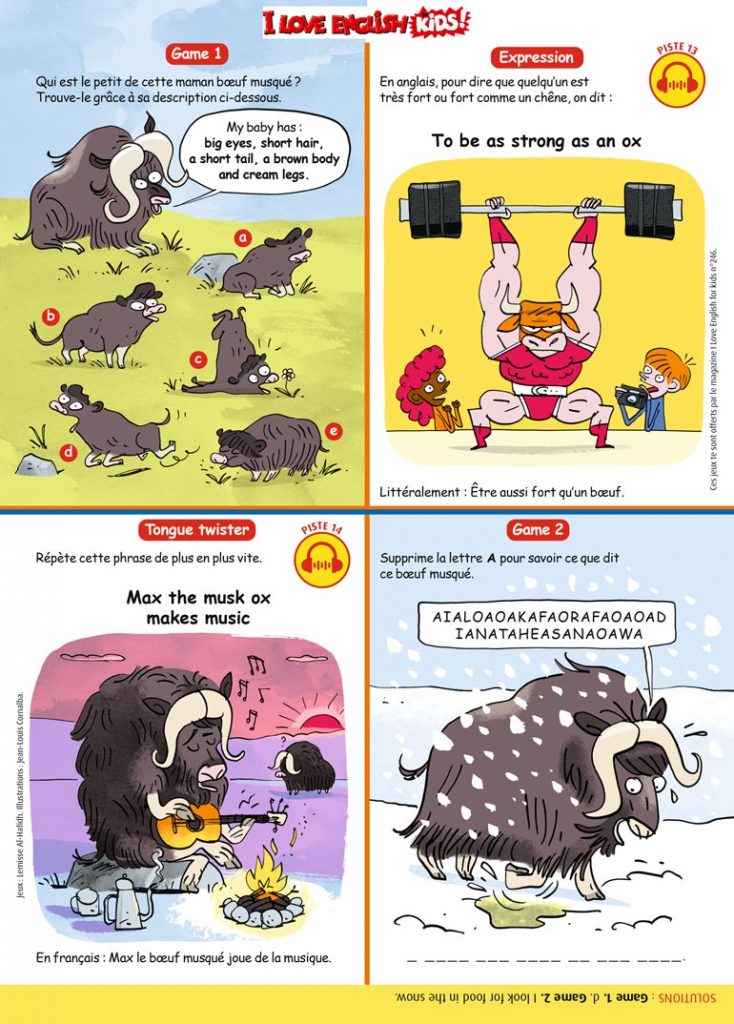 Jeux en anglais : le bœuf musqué. Jeux : Lemisse Al-Hafidh. Illustrations : Jean-Louis Cornalba. I Love English for Kids n°246, février 2023.