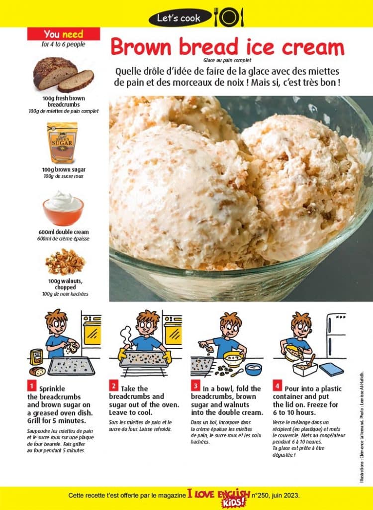 Brown bread ice cream, I Love English for Kids! n°250, juin 2023. Illustrations : Clémence Lallemand. Photo : Lemisse Al-Hafidh