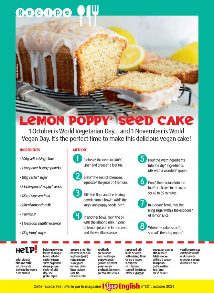 Lemon poppy seed cake, I Love English n°321, octobre 2023. Photo : asife/AdobeStock.