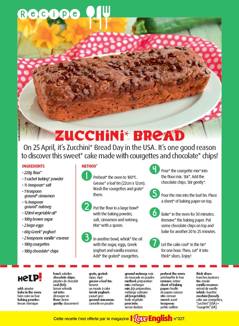 Zucchini bread, I Love English n°327, avril 2024. Photo : Amallia Eka/Shutterstock.