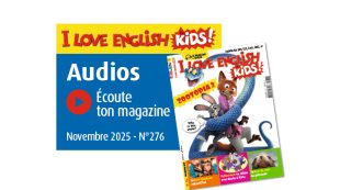 Contenus audio de I Love English for Kids n°276 – novembre 2025