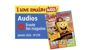 Contenus audio de I Love English for Kids n°278 – janvier 2026